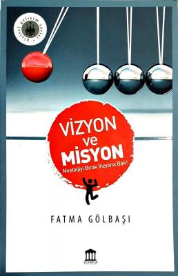 Vizyon ve Misyon Fatma Gölbaşı