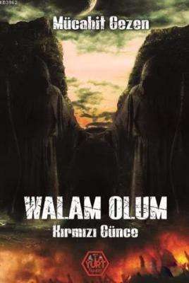 Wallam Olum - Kırmızı Günce Mücahit Gezen