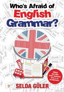 Who's Afraid of English Grammar? Selda Güler