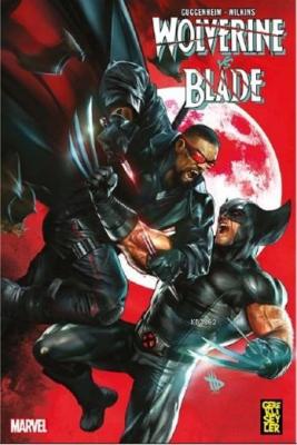 Wolverine vs. Blade Marc Guggenheim