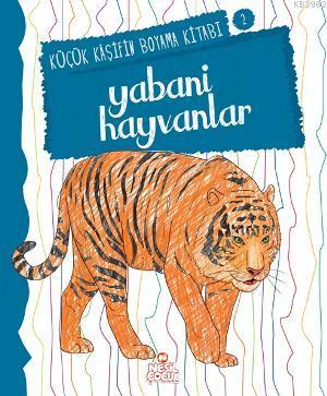 Yabani Hayvanlar Ayşenur Güneş