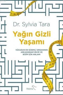 Yağın Gizli Yaşamı Sylvia Tara