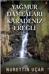 Yağmur Damlaları Karadeniz Ereğli Nurettin Uçar