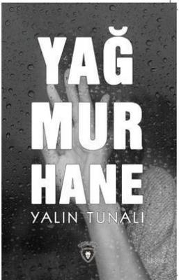 Yağmurhane Yalın Tunalı