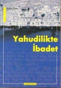 Yahudilikte İbadet Adem Özen