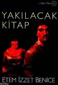 Yakılacak Kitap Etem İzzet Benice