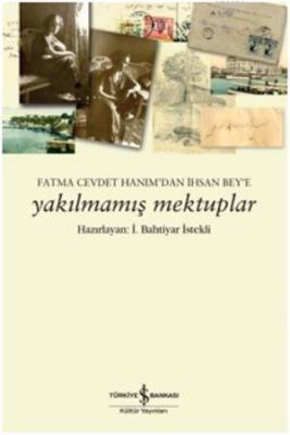 Yakılmamış Mektuplar Bahtiyar İstekli