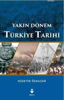 Yakın Dönem Türkiye Tarihi Hüseyin Özhazar