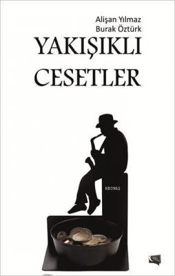 Yakışıklı Cesetler Alişan Yılmaz