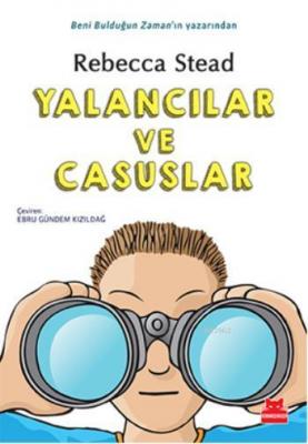 Yalancılar ve Casuslar Rebecca Stead