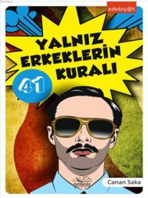 Yalnız Erkeklerin 41 Kuralı Canan Saka