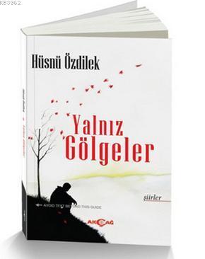 Yalnız Gölgeler Hüsnü Özdilek