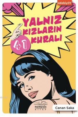 Yalnız Kızların 41 Kuralı Canan Saka