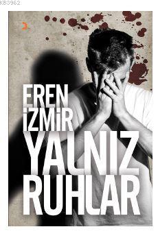 Yalnız Ruhlar Eren İzmir