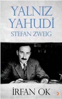 Yalnız Yahudi Stefan Zweig İrfan Ok