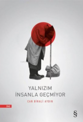 Yalnızım İnsanla Geçmiyor Can Binali Aydın