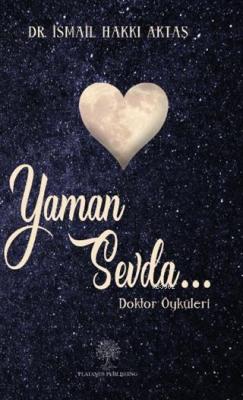 Yaman Sevda Doktor Öyküleri İsmail Hakkı Aktaş