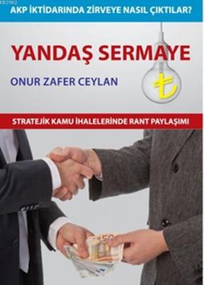 Yandaş Sermaye Onur Zafer Ceylan