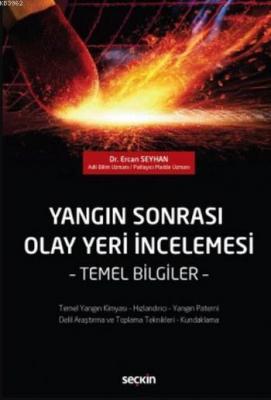 Yangın Sonrası Olay Yeri İncelemesi Ercan Seyhan