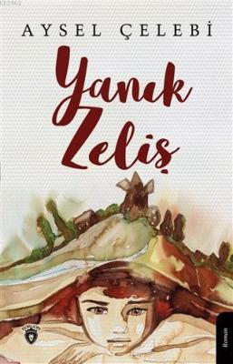 Yanık Zeliş Aysel Çelebi