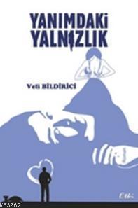 Yanımdaki Yalnızlık Veli Bildirici