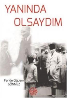 Yanında Olsaydım Feride Çiğdem Sönmez