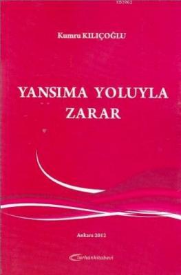 Yansıma Yoluyla Zarar Kumru Kılıçoğlu