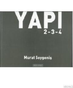 Yapı 2-3-4 Murat Soygeniş