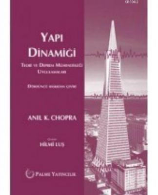 Yapı Dinamiği Teori ve Deprem Mühendisliği Uygulamaları Ciltli Anıl K.