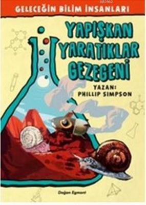 Yapışkan Yaratıklar Gezegeni Phillip Simson