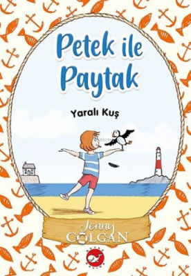 Yaralı Kuş - Petek ile Paytak 1 Jenny Colgan