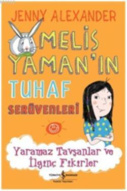 Yaramaz Tavşanlar ve İlginç Fikirler Jenny Alexander