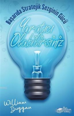 Yaratıcı Olabilirsiniz William Duggan