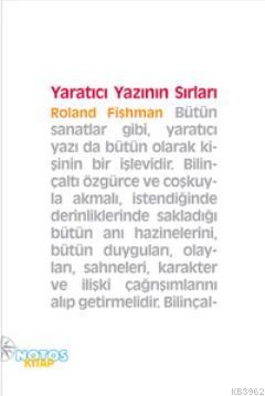 Yaratıcı Yazının Sırları Roland Fishman