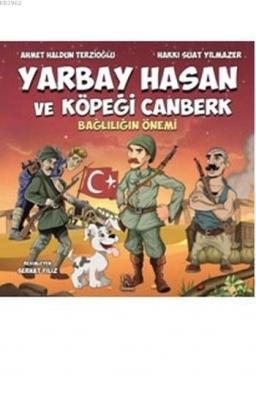 Yarbay Hasan ve Köpeği Canberk Ahmet Haldun Terzioğlu