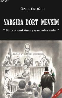 Yargıda Dört Mevsim Özel Eroğlu