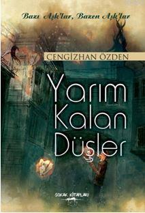 Yarım Kalan Düşler Cengizhan Özden