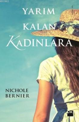 Yarım Kalan Kadınlara Nichole Bernier