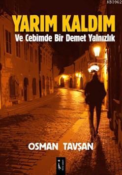 Yarım Kaldım Osman Tavşan