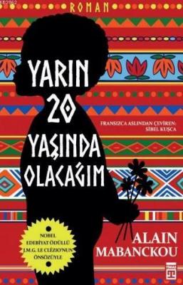 Yarın 20 Yaşında Olacağım Alain Mabanckou