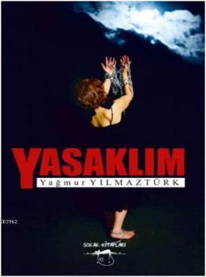 Yasaklım Yağmur Yılmaztürk