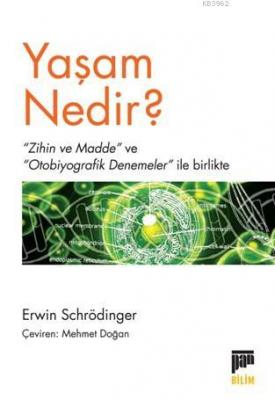 Yaşam Nedir ? Erwin Schrödinger