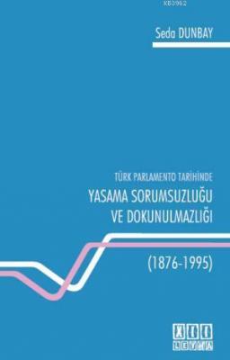 Yasama Sorumsuzluğu ve Dokunulmazlığı Seda Dunbay