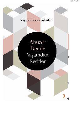 Yaşamdan Kesitler Abuzer Demir