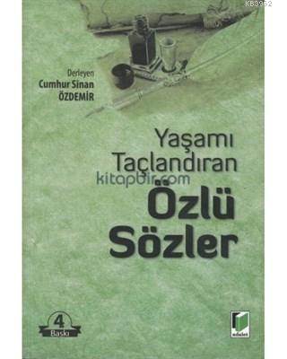 Yaşamı Taçlandıran Özlü Sözler Cumhur Sinan Özdemir