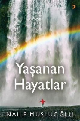 Yaşanan Hayatlar Naile Musluoğlu