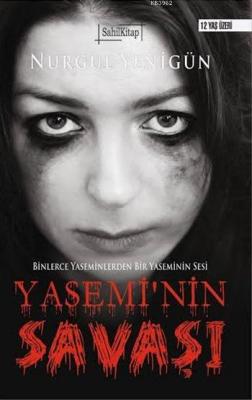 Yasemin'in Savaşı (12+ Yaş) Nurgül Yenigün