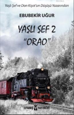 Yaşlı Şef 2 "Orao" Ebubekir Uğur