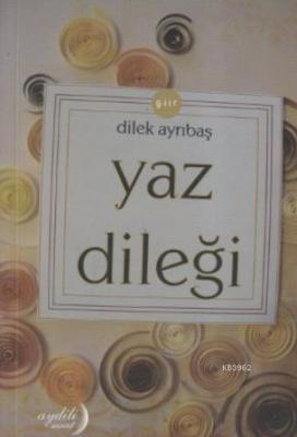 Yaz Dileği Dilek Ayrıbaş