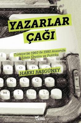 Yazarlar Çağı Hakkı Başgüney